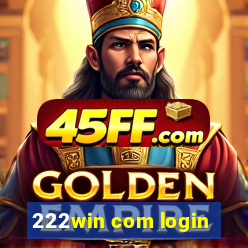 222win com login